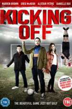 Watch Kicking Off Movie2k