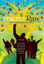 Watch Simply Raw: Reversing Diabetes in 30 Days. Movie2k