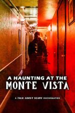 Watch A Haunting at the Monte Vista Movie2k