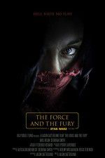 Watch Star Wars: The Force and the Fury Movie2k