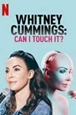 Watch Whitney Cummings: Can I Touch It? Movie2k