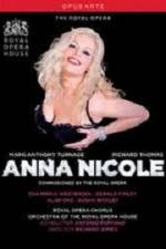 Watch Anna Nicole from the Royal Opera House Movie2k