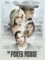 Watch The Poker House Movie2k