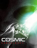 Watch Cosmic Conspiracy Movie2k