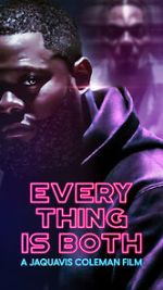Watch Everything Is Both Movie2k