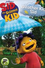 Watch Sid the Science Kid Weather Kid Sid Movie2k