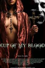 Watch Cup of My Blood Movie2k
