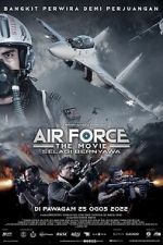 Watch Air Force: The Movie - Selagi Bernyawa Movie2k