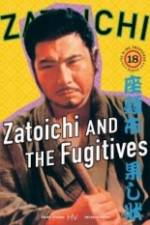 Watch Zatoichi and the Fugitives Movie2k