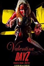 Watch Valentine DayZ Movie2k