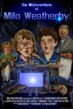 Watch The MisInventions of Milo Weatherby Movie2k