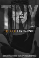 Watch TINY: The Life of Erin Blackwell Movie2k