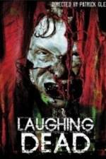 Watch Laughing Dead Movie2k