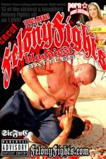 Watch Felony Fights Bloodiest Battles Movie2k