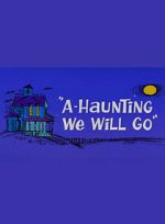 Watch A-Haunting We Will Go (Short 1966) Movie2k