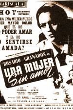 Watch Una mujer sin amor Movie2k