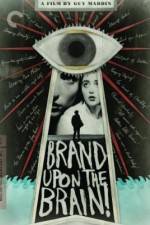 Watch Brand Upon the Brain! Movie2k