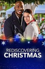 Watch Rediscovering Christmas Movie2k