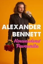 Watch Alexander Bennett: Housewive\'s Favourite (TV Special 2020) Movie2k