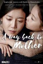 Watch A Way Back to Mother Movie2k