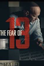 Watch The Fear of 13 Movie2k