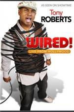 Watch Tony Roberts Wired Movie2k