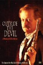 Watch Outride the Devil: A Morning with Doc Holliday Movie2k