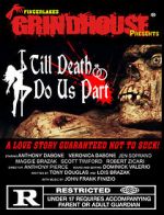 Watch Fingerlakes Grindhouse Presents Till Death Do Us Part Movie2k