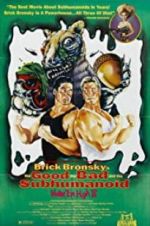 Watch Class of Nuke \'Em High Part 3: The Good, the Bad and the Subhumanoid Movie2k