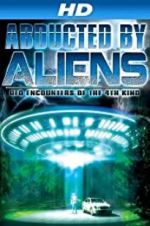 Watch Abducted by Aliens: UFO Encounters of the 4th Kind Movie2k