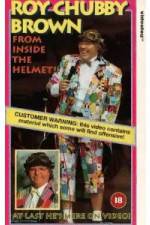 Watch Roy Chubby Brown From Inside the Helmet Movie2k