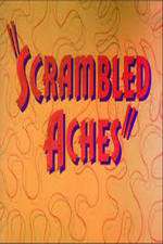 Watch Scrambled Aches Movie2k