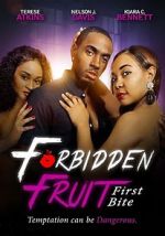 Watch Forbidden Fruit: First Bite Movie2k