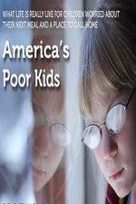 Watch America's Poor Kids Movie2k