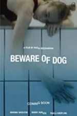 Watch Beware of Dog Movie2k