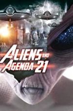 Watch Aliens and Agenda 21 Movie2k