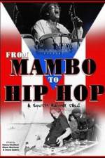 Watch From Mambo to Hip Hop A South Bronx Tale Movie2k