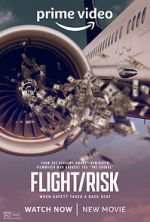 Watch Flight/Risk Movie2k