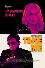Watch Take Me Movie2k
