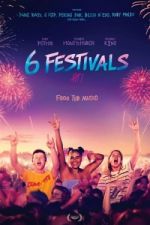 Watch 6 Festivals Movie2k