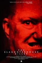 Watch The Slaughterhouse Killer Movie2k