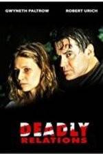 Watch Deadly Relations Movie2k