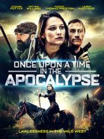 Watch Once Upon a Time in the Apocalypse Movie2k