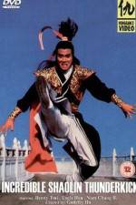 Watch Incredible Shaolin Thunderkick Movie2k