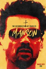 Watch The Resurrection of Charles Manson Movie2k