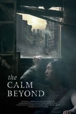 The Calm Beyond movie2k