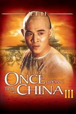 Watch Once Upon a Time in China III Movie2k