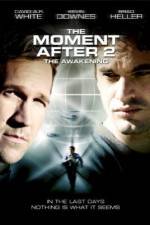 Watch The Moment After 2: The Awakening Movie2k