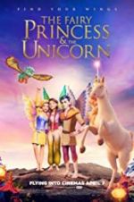 Watch The Fairy Princess & the Unicorn Movie2k