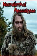 Watch Neanderthal Apocalypse Movie2k